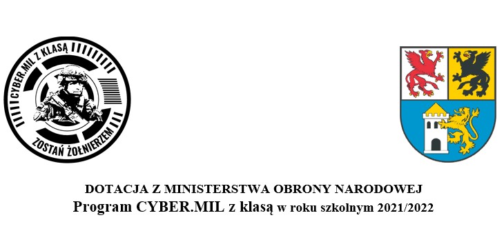 DOTACJA Z MINISTERSTWA OBRONY NARODOWEJ Program CYBER.MIL z klasą w roku szkolnym 2021/2022