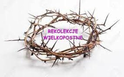 Rekolekcje Wielkopostne