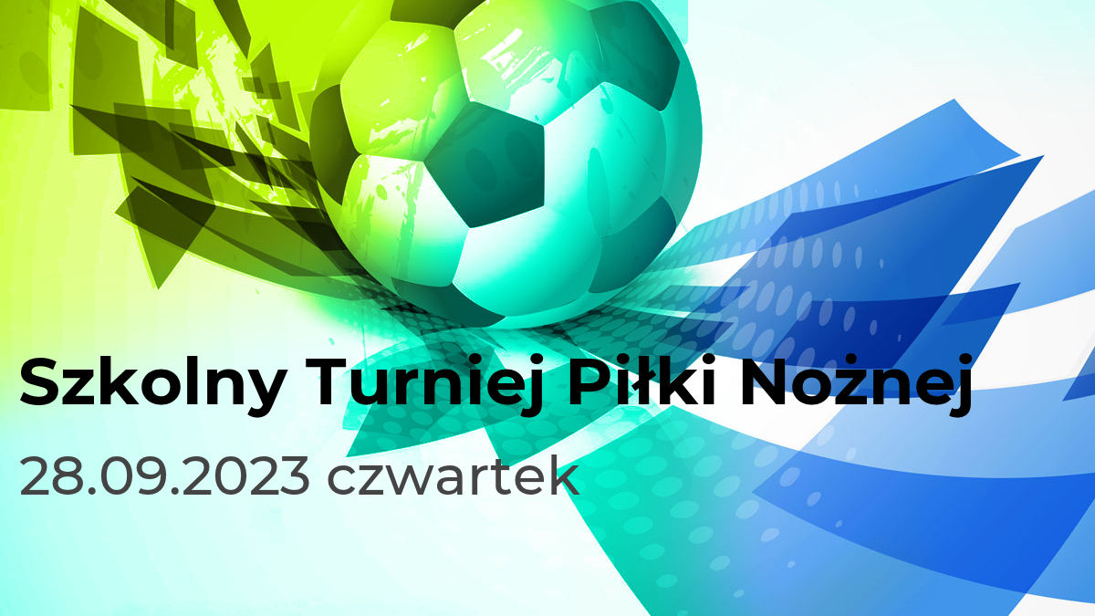 Szkolny Turniej Piłki Nożnej 2023