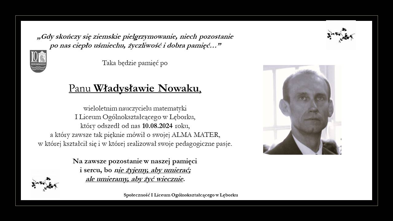 Gdy skończyło się ziemskie pielgrzymowanie, niech pozostanie po nas ciepło uśmiechu, życzliwośc i dobra pamięć...