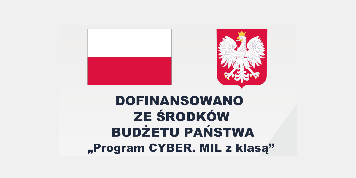Program CYBER. MIL z klasą - informacja o dofinansowaniu